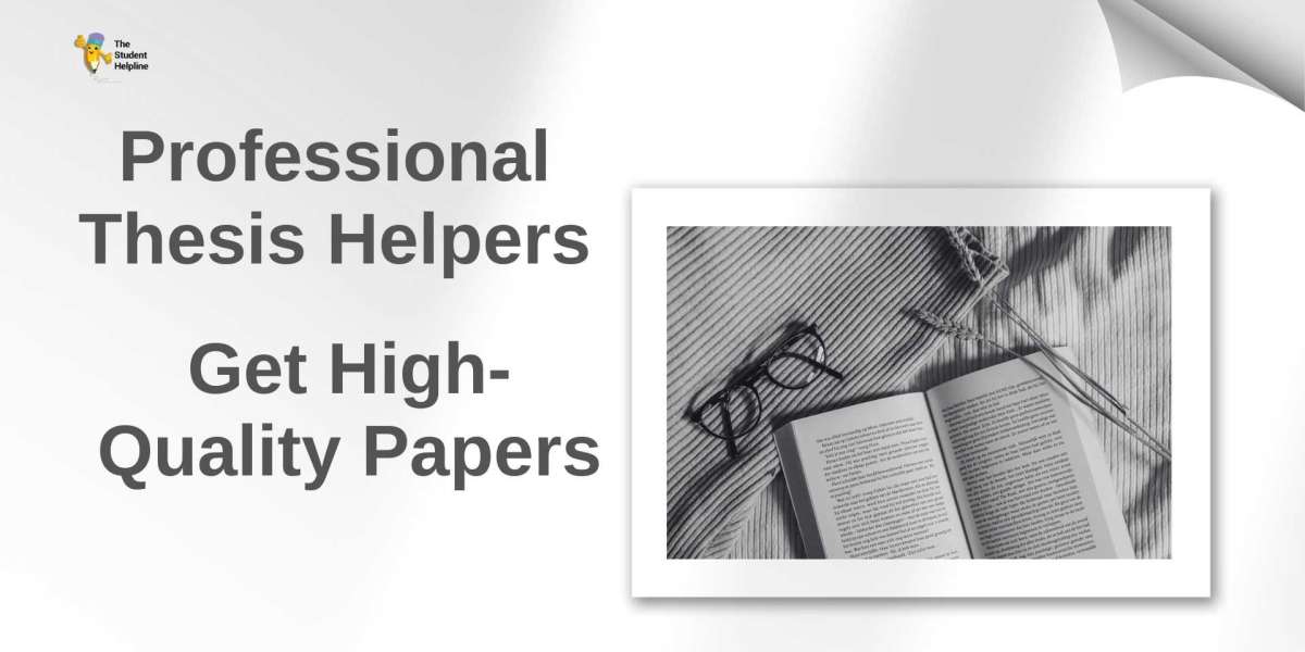 Professional Thesis Helpers – Get High-Quality Papers