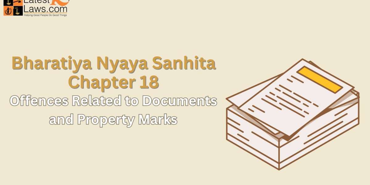 BNS Chapter 18: How India’s New Law Fights Document Forgery and Fake Property Marks