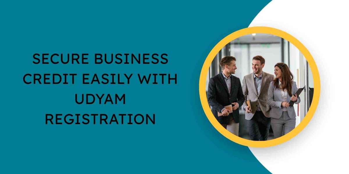 Secure Business Credit Easily with Udyam Registration