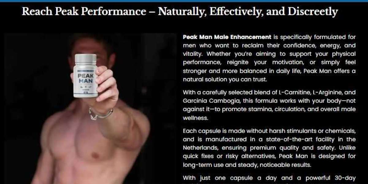 PeakMan Capsules UK The Ideal Solution for Improving Libido and Sexual Performance!