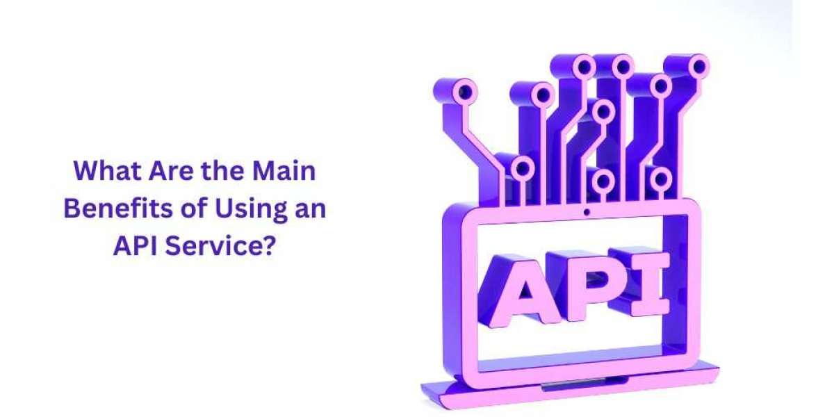 What Are the Main Benefits of Using an API Service?