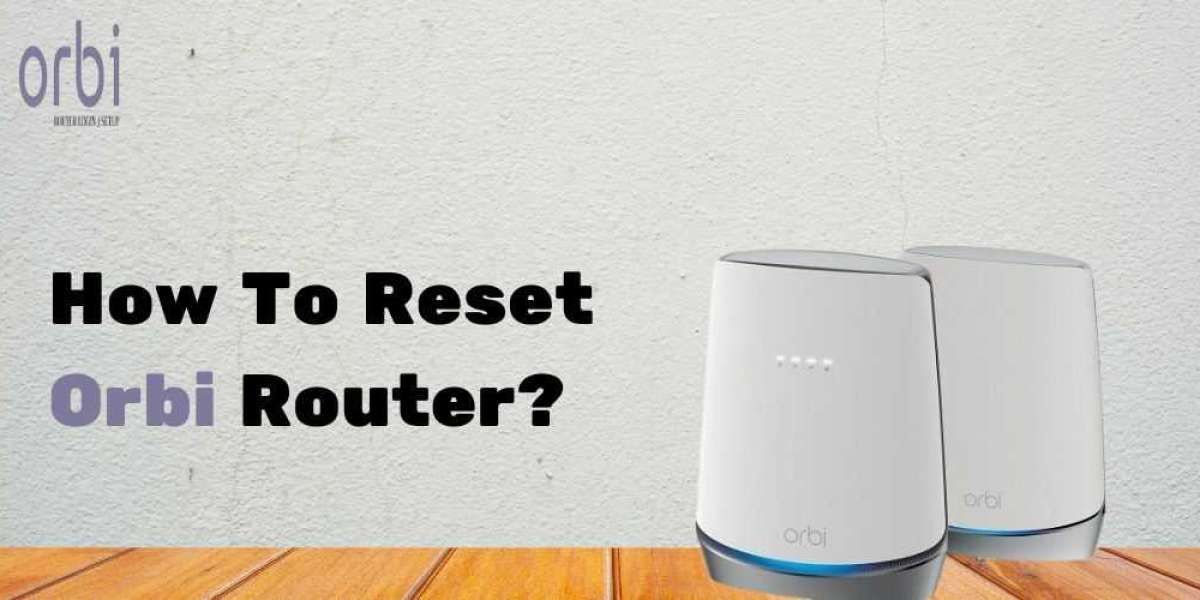 How To Reset Orbi Router?: Complete Guide.
