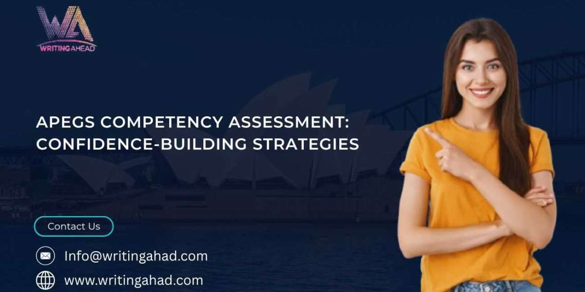 APEGS Competency Assessment: Confidence-Building Strategies