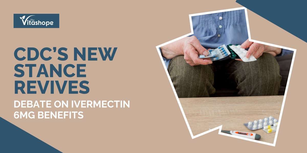 CDC’s New Stance Revives Debate on Ivermectin 6mg Benefits