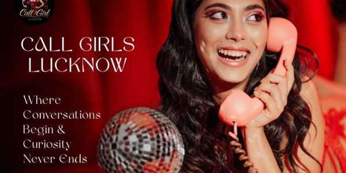 Call Girls Services in Lucknow – Safe, Discreet, and Professional Companionship