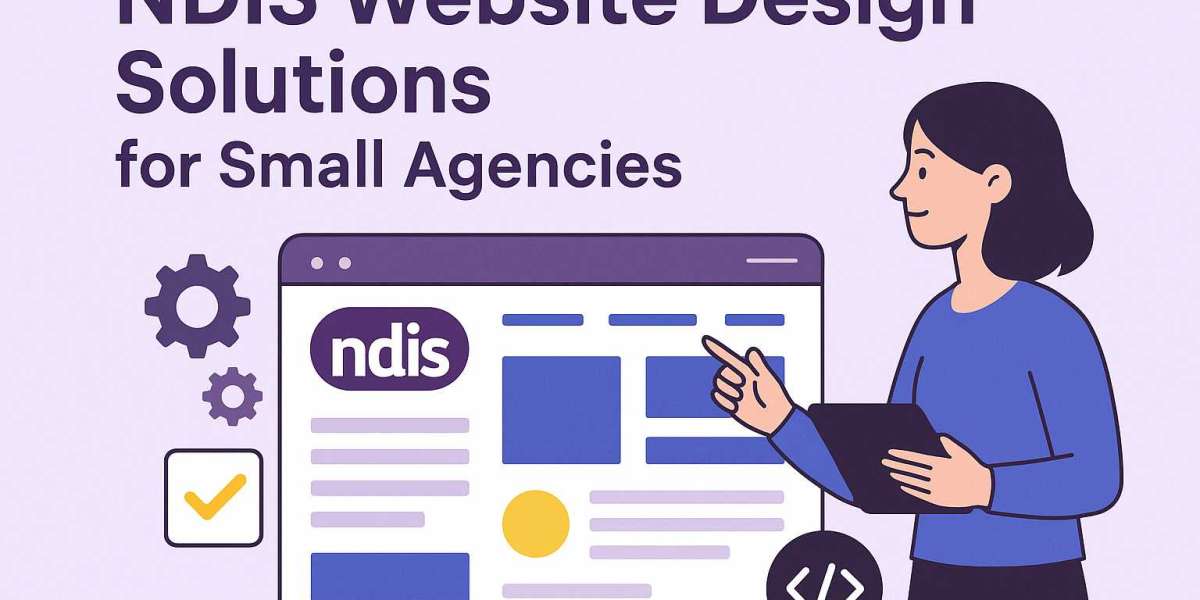 NDIS Website Design Solutions for Small Agencies