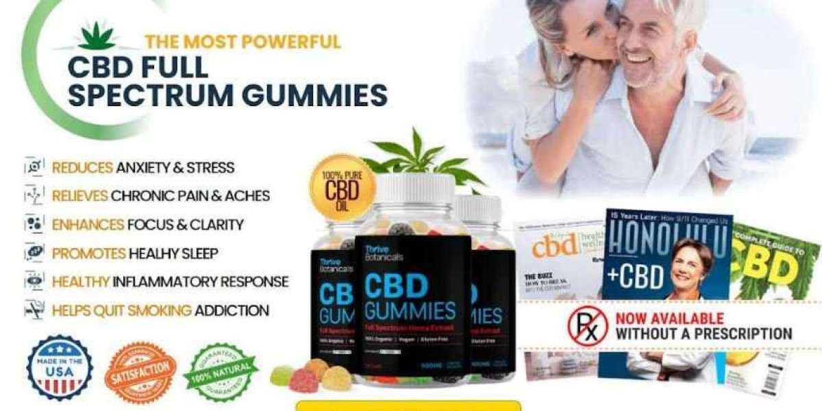 Thrive Botanicals CBD Gummies: What Makes It Your Best Choice?