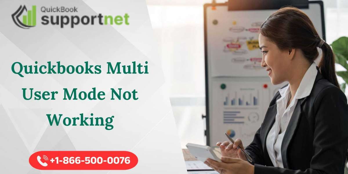 Why QuickBooks Multi-User Mode Isn’t Working & How to Fix It