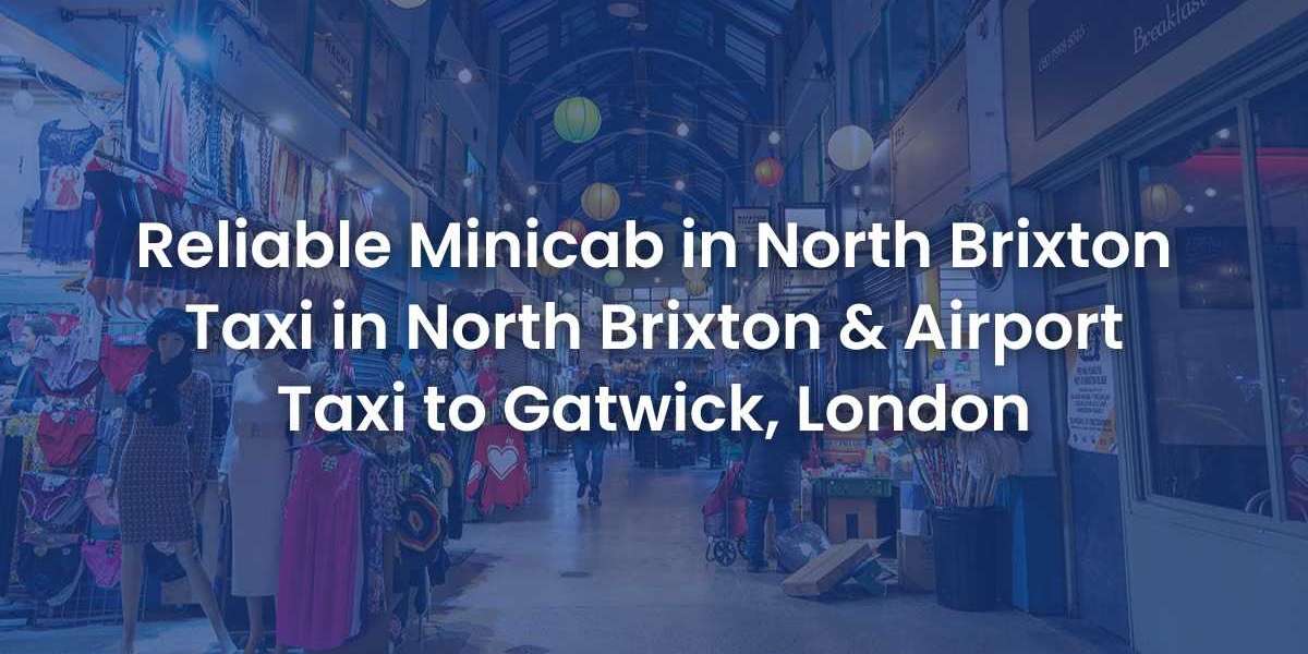 Reliable Minicab in North Brixton, Taxi in North Brixton & Airport Taxi to Gatwick, London