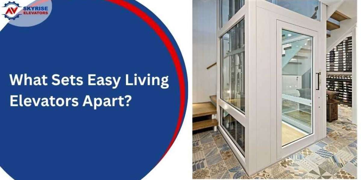 What Sets Easy Living Elevators Apart?