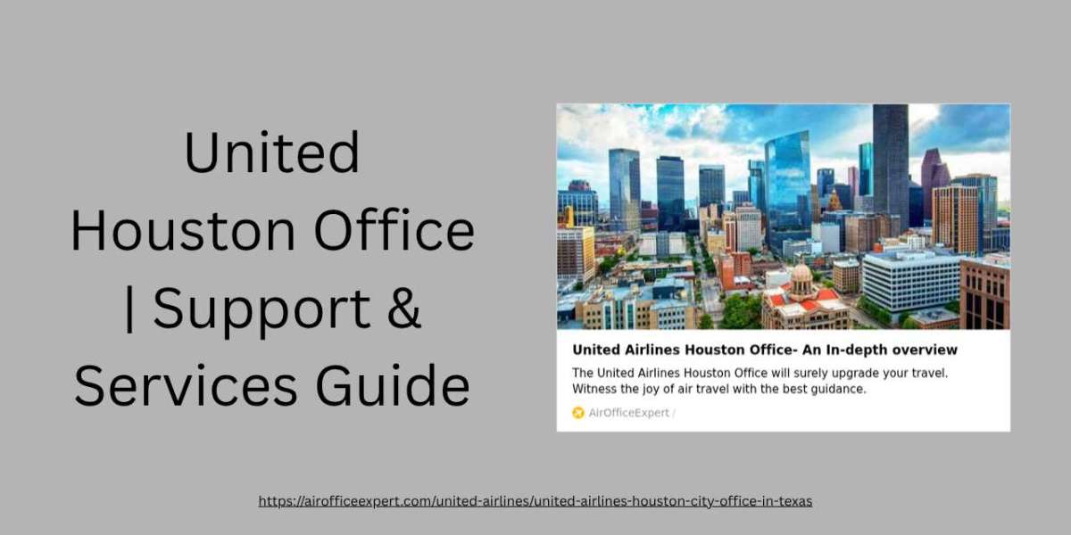 United Houston Office | Support & Services Guide