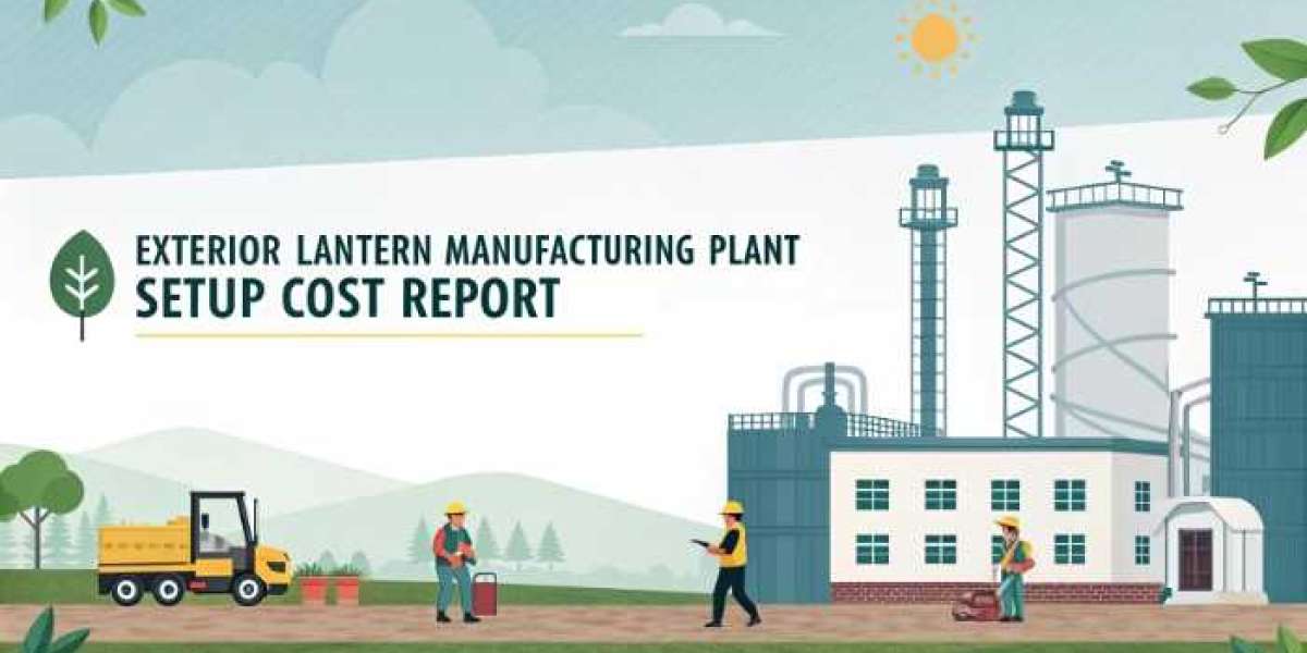 Exterior Lantern Production Plant: Costs, Machinery, and Revenue Projections for 2025