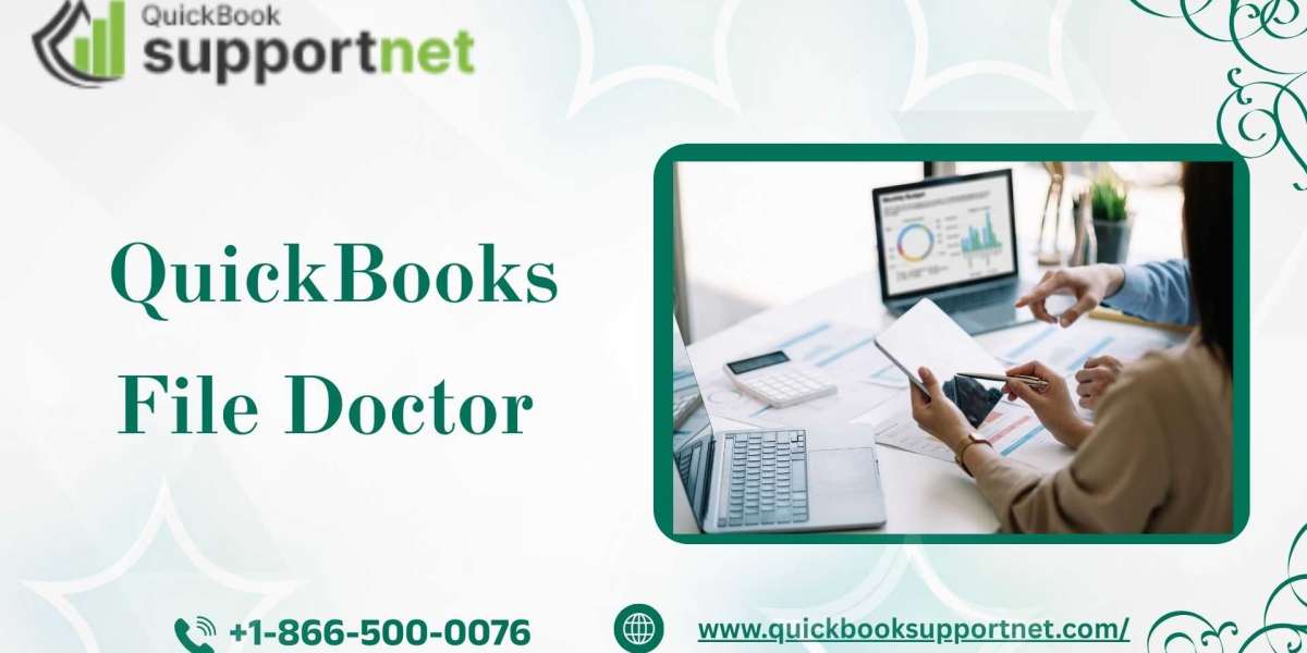 Top Reasons to Use File Doctor in QuickBooks for File Corruption & Network Repair