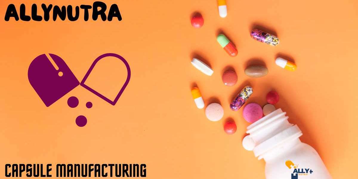Capsule Manufacturing: A Comprehensive Guide for Supplement Brand Founders