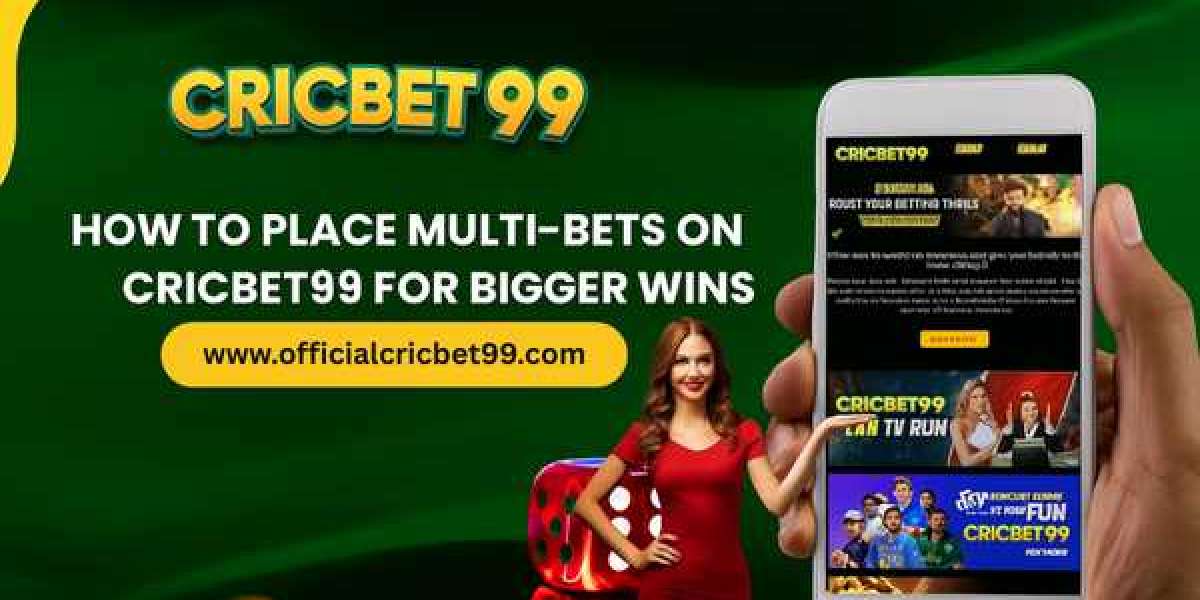 How to Place Multi-Bets on Cricbet99 for Bigger Wins