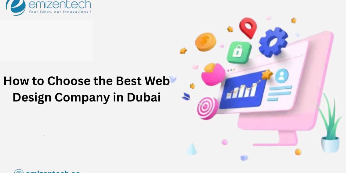 How to Choose the Best Web Design Company in Dubai