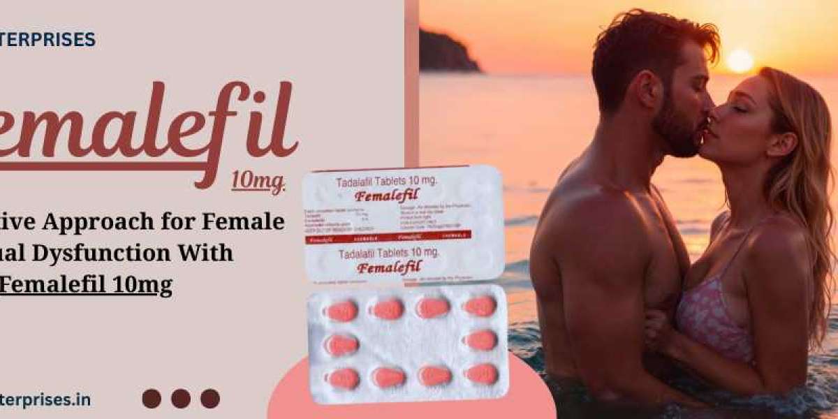 A Supportive Approach for Female Sensual Dysfunction With Femalefil 10mg