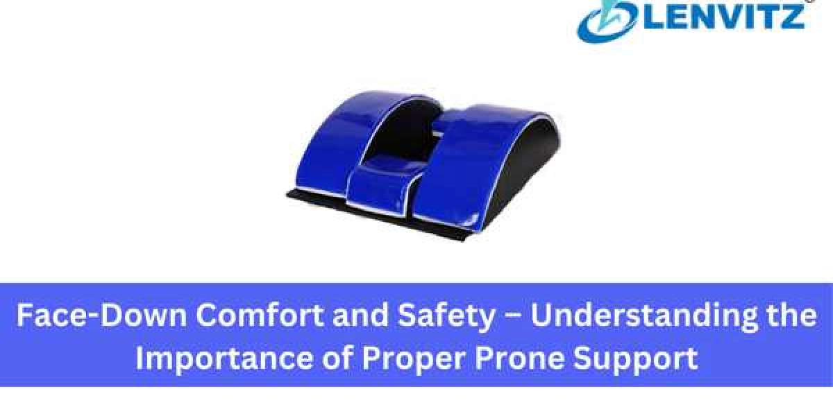 Face-Down Comfort and Safety – Understanding the Importance of Proper Prone Support