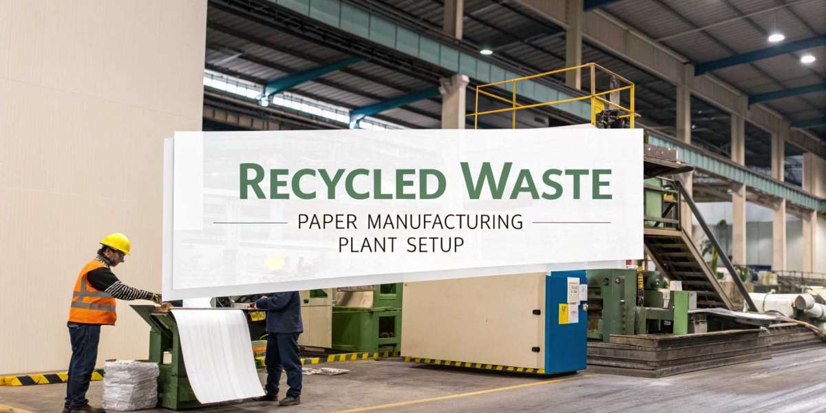 Capital Requirements for Recycled Waste Paper Manufacturing Plant Setup