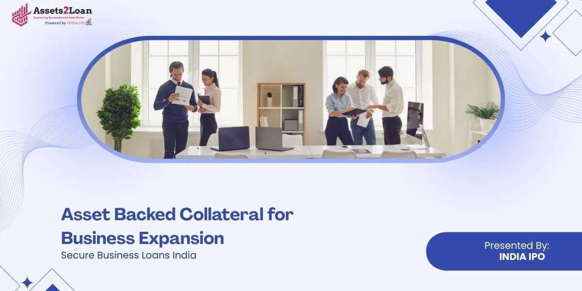 Asset Backed Collateral for Business Expansion | Secure Business Loans India