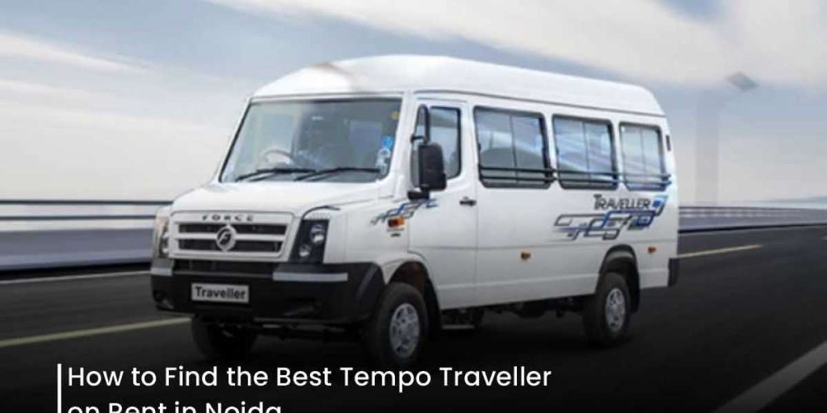 How to Find the Best Tempo Traveller on Rent in Noida