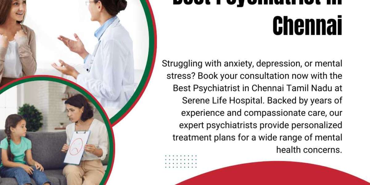 Top Psychiatrist in Chennai Anna Nagar | Serene Life Hospital