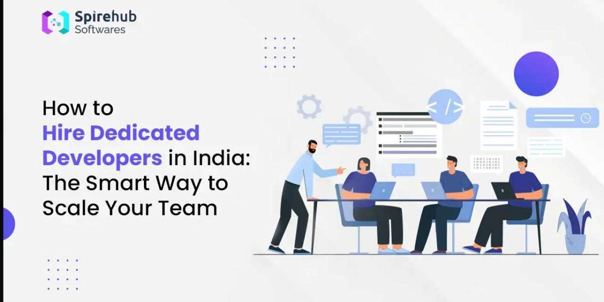 How to Hire Dedicated Developers in India: The Smart Way to Scale Your Team