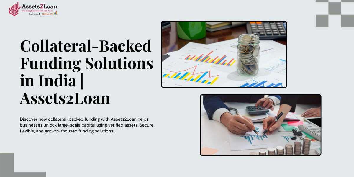 Collateral-Backed Funding Solutions in India | Assets2Loan