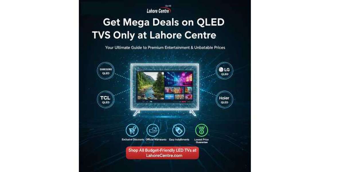 Get Mega Deals on QLED TVs Only at Lahore Centre