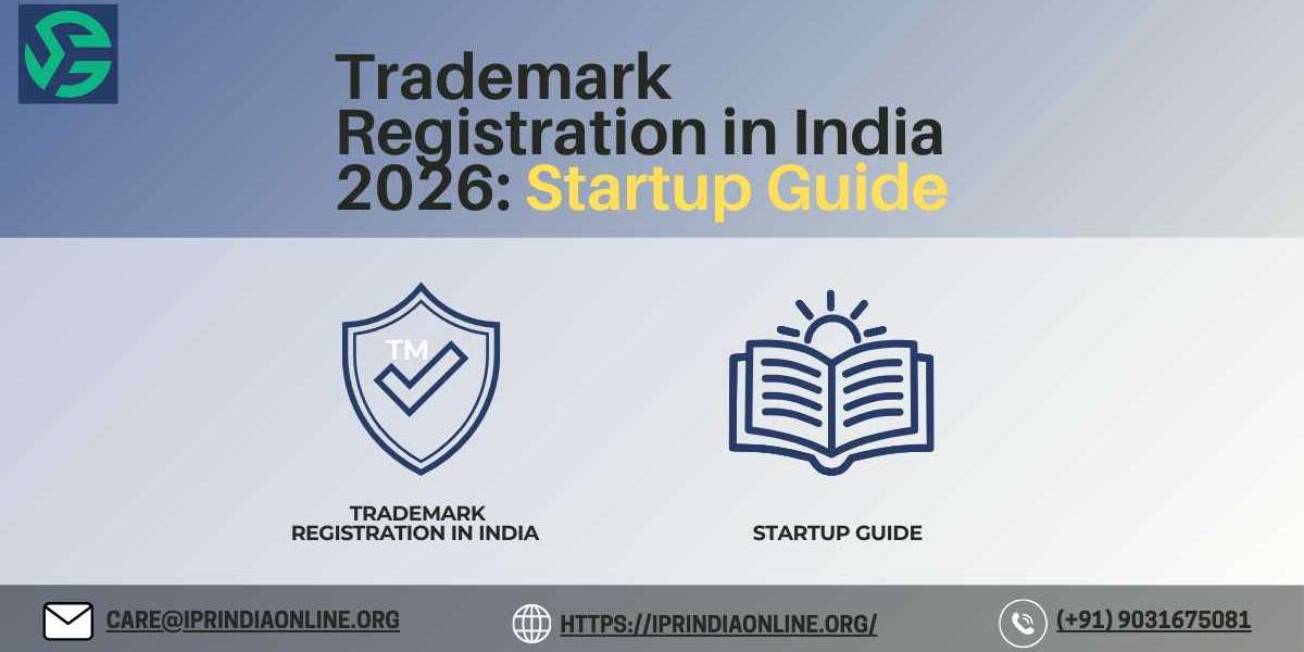 Trademark Registration in India 2026: Startup Guide