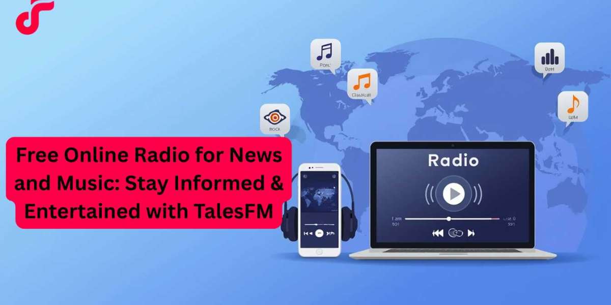 Free Online Radio for News and Music: Stay Informed & Entertained with TalesFM