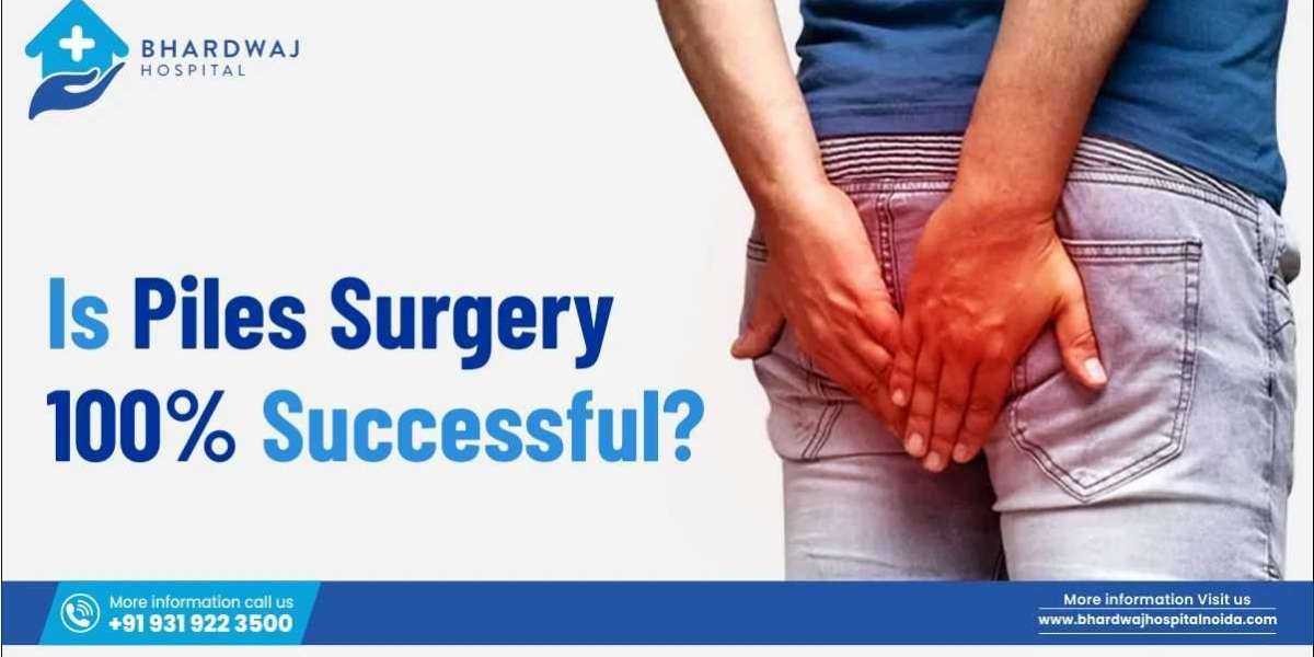 Is Piles Surgery 100% Successful? Expert Treatment at Bharadwaj Hospitals Noida