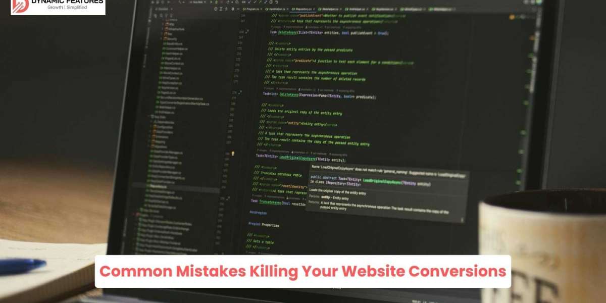 Common Mistakes Killing Your Website Conversions — And How Dynamic Features Solves Them