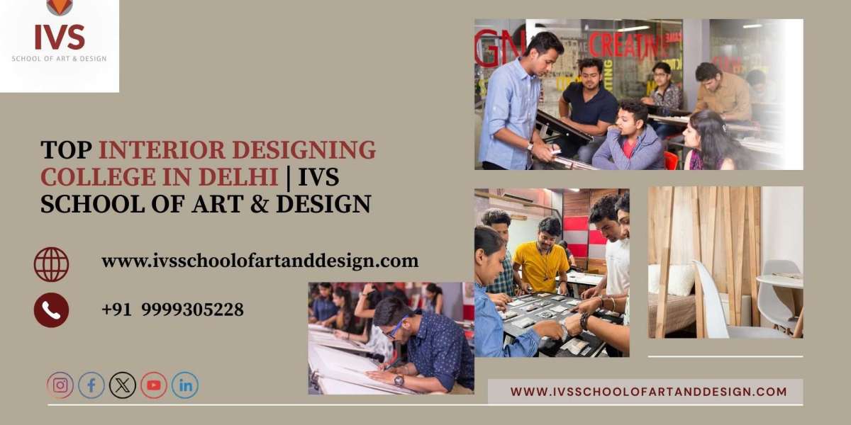 Top Interior Designing College in Delhi | IVS School of Art & Design
