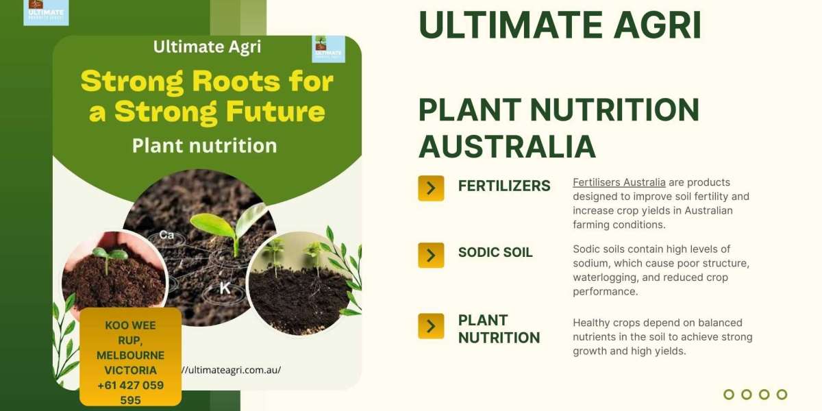 Improved Soil Health through Effective Nutrition of Plants Nutrition in Australia