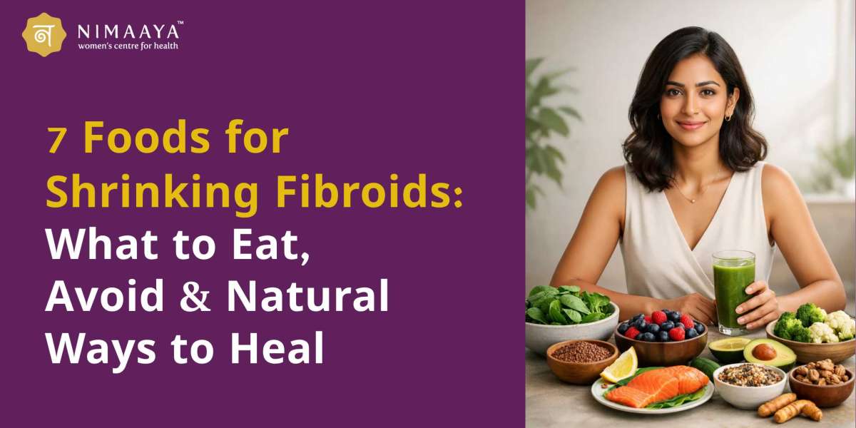 7 Powerful Foods for Shrinking Fibroids Naturally: What to Eat, Avoid & Heal Holistically