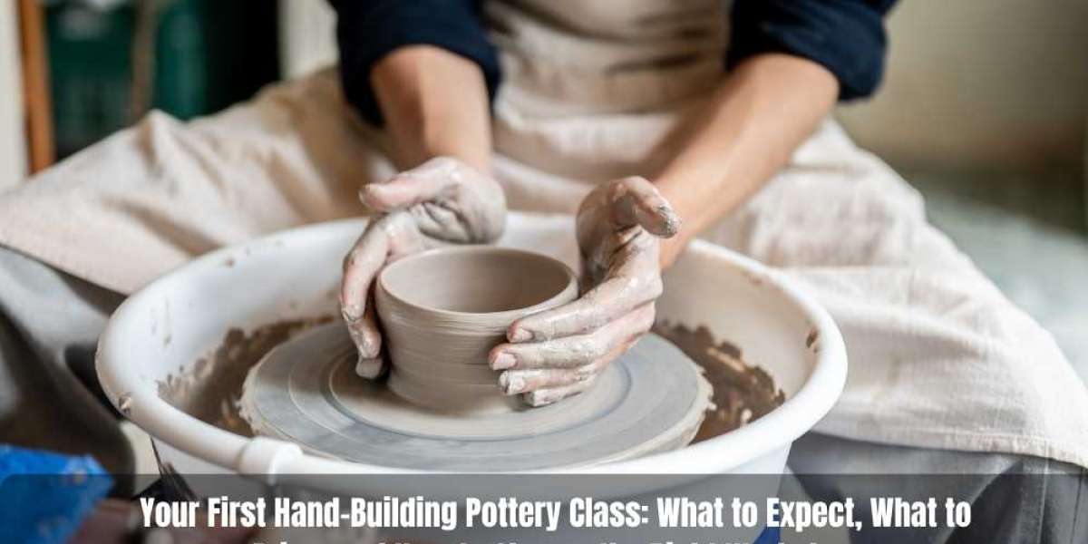 Your First Hand-Building Pottery Class: What to Expect, What to Bring, and How to Choose the Right Workshop