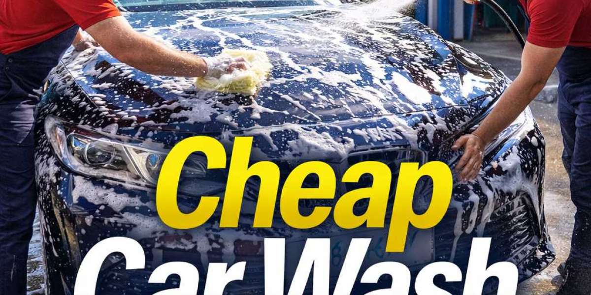 Budget-Friendly Vehicle Cleaning with Cheap Car Wash Near Me Options