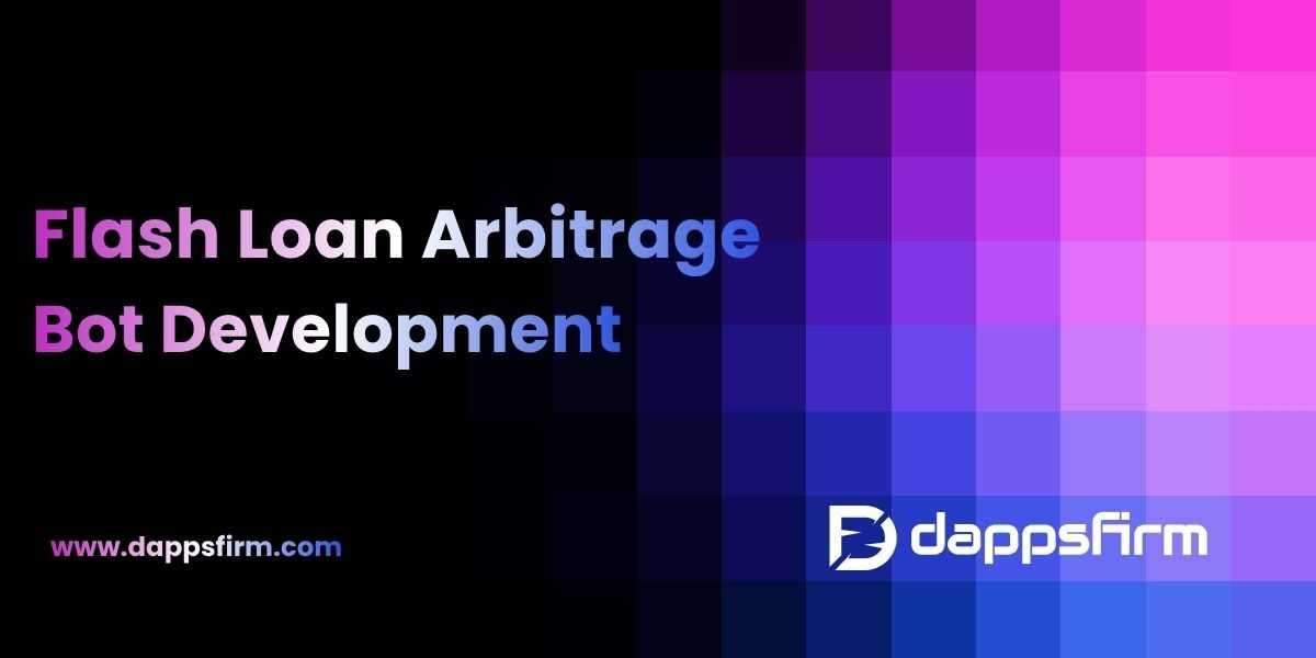 Flash Loan Arbitrage Bot Development: Revolutionizing Cross-DEX Trading