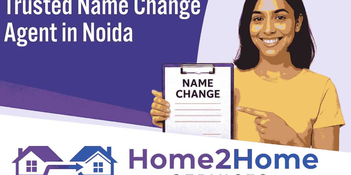Name Change Agent in Noida: Everything You Need to Know About Easy Name Change Services