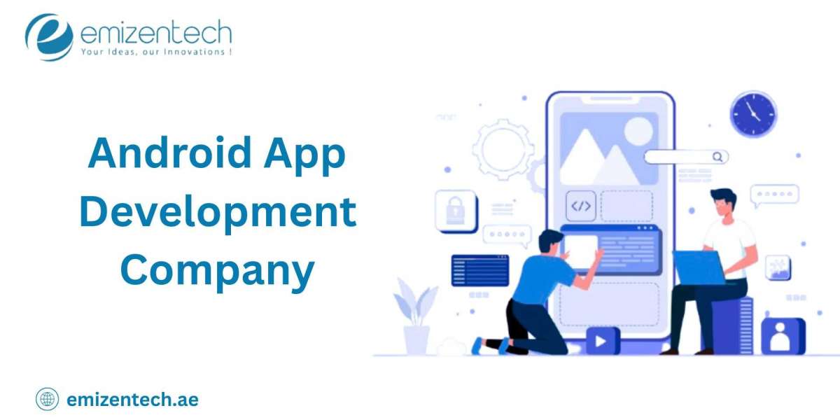 How to Choose Cost Effective Android App Development Company in UAE Market?