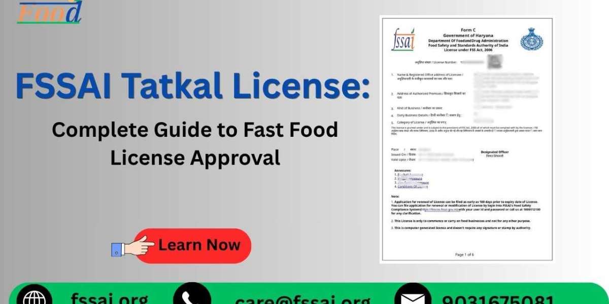 FSSAI Tatkal License: Complete Guide to Fast Food License Approval