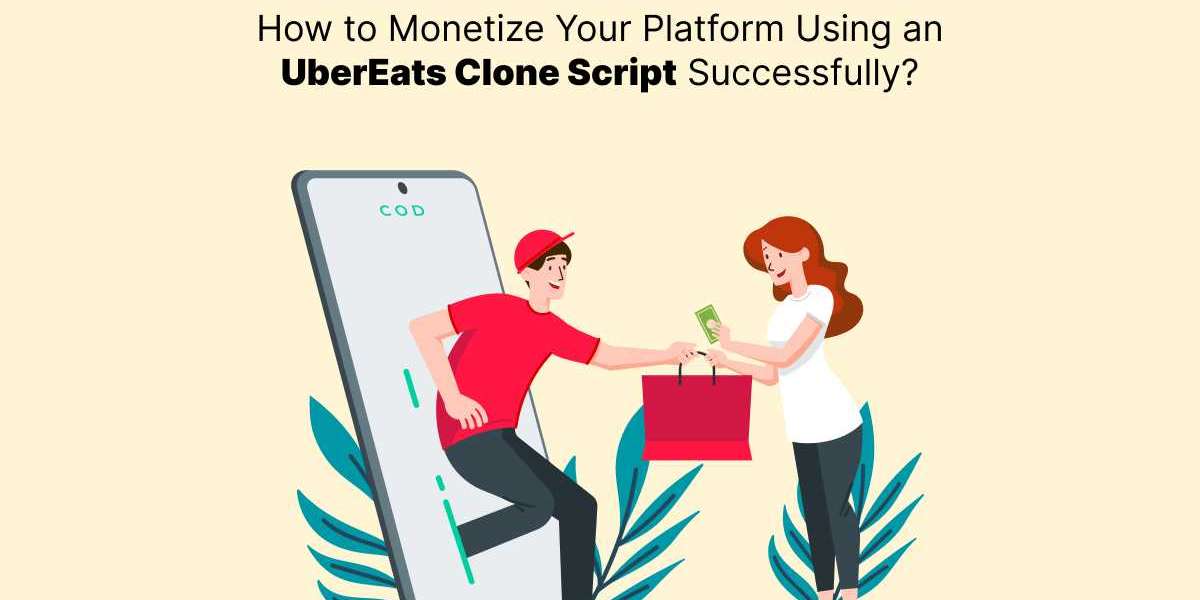 How to Monetize Your Platform Using an UberEats Clone Script Successfully?