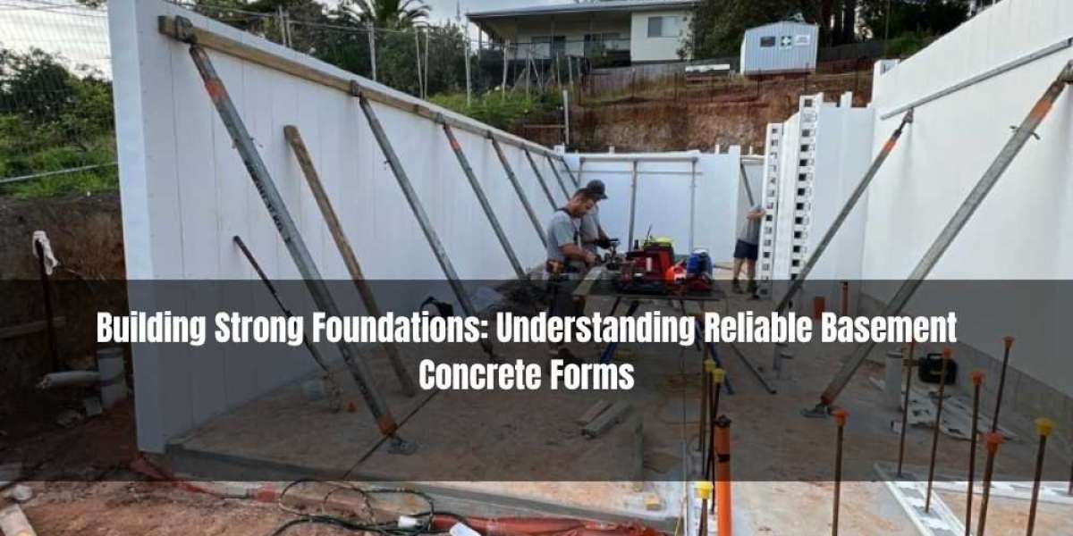 Building Strong Foundations: Understanding Reliable Basement Concrete Forms