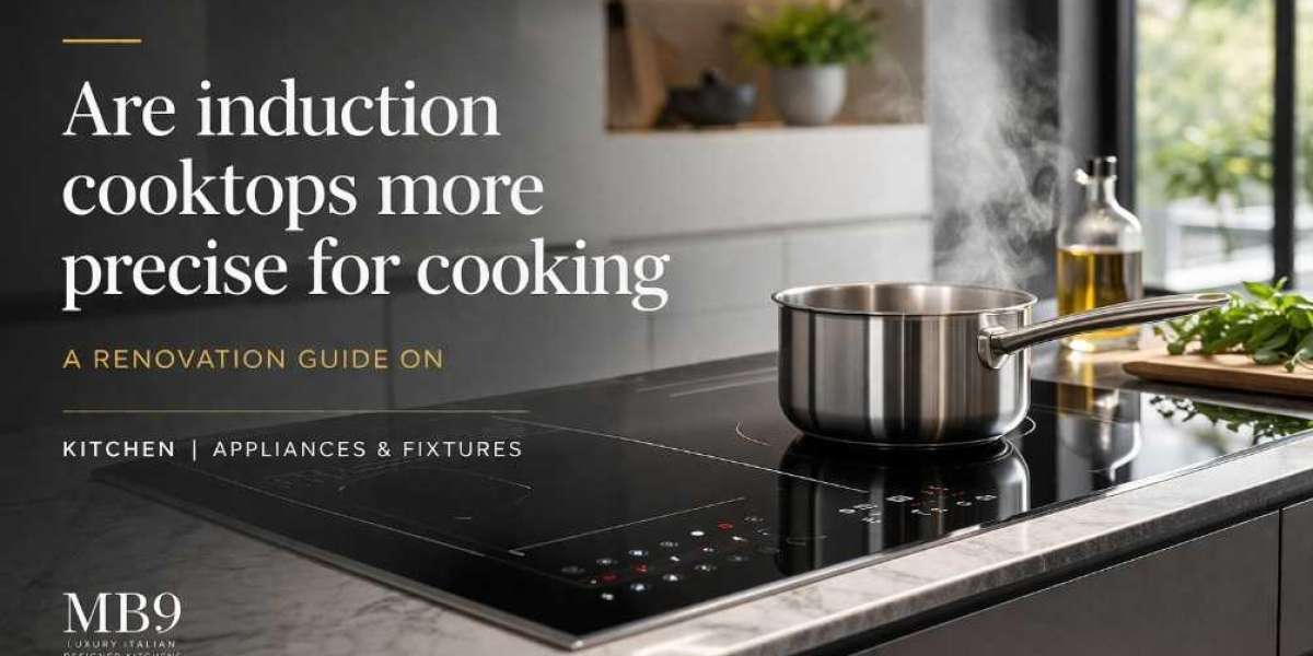 Are induction cooktops more precise for cooking (Kitchen | Appliances & Fixtures)