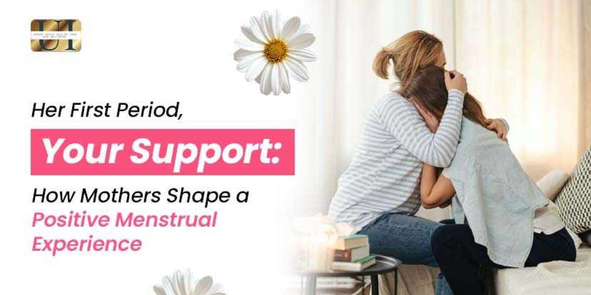 Her First Period, Your Support: How Mothers Shape a Positive Menstrual Experience