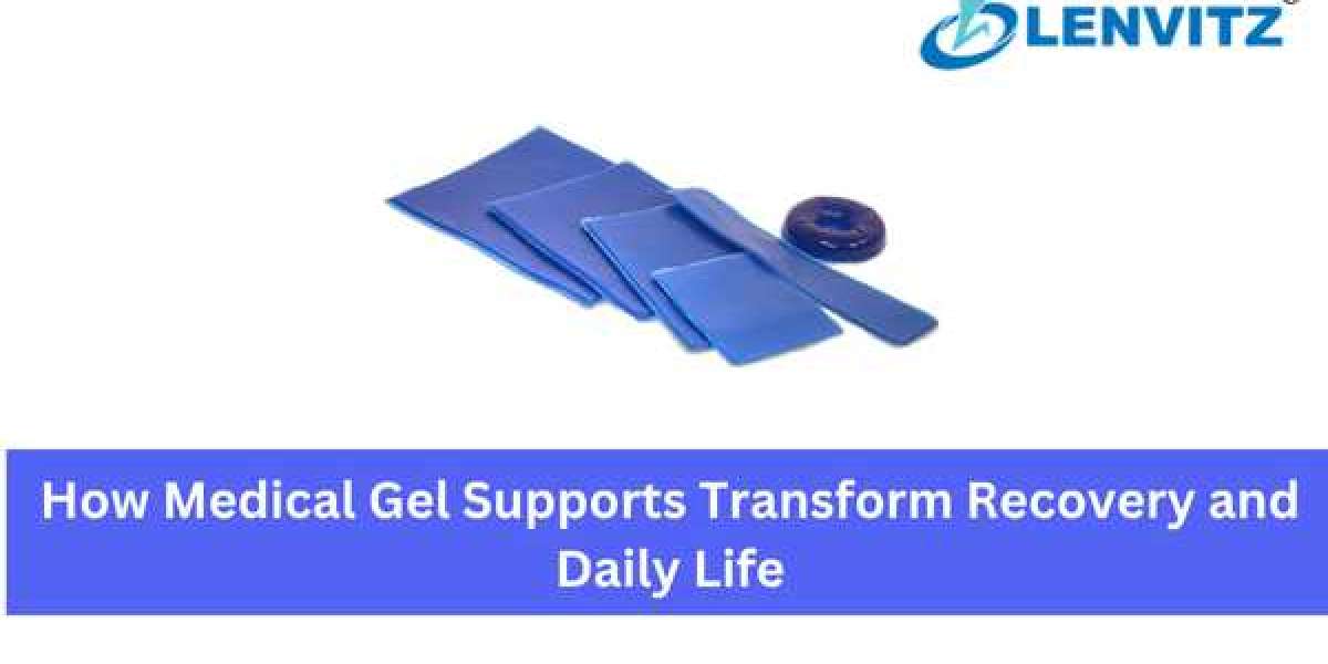 How Medical Gel Supports Transform Recovery and Daily Life