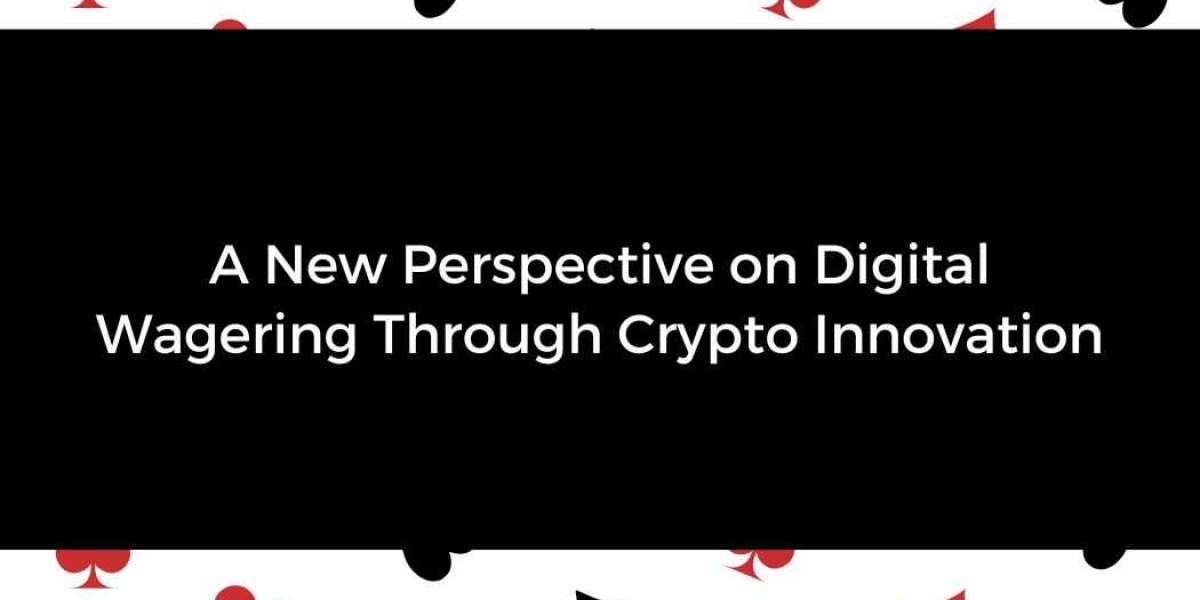 A New Perspective on Digital Wagering Through Crypto Innovation
