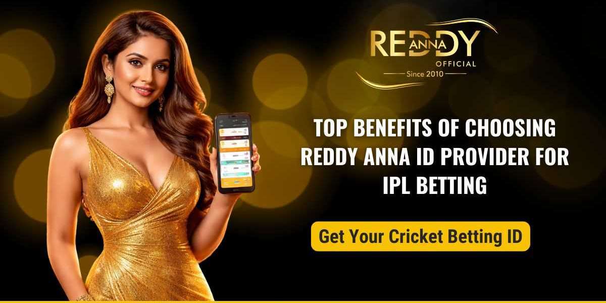 Top Benefits of Choosing Reddy Anna ID Provider for IPL Betting