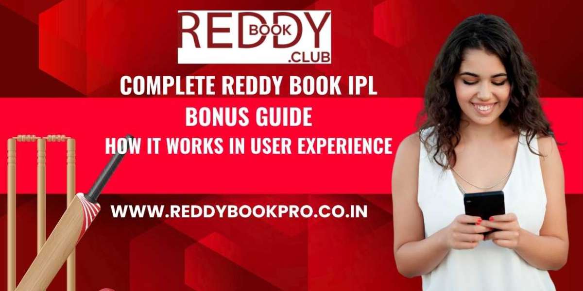 Complete Reddy Book IPL Bonus Guide – How It Works in User Experience